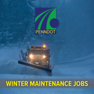 A snowplow truck clears a snow-covered roadway during heavy winter conditions, with the PennDOT logo above and text announcing winter maintenance jobs.